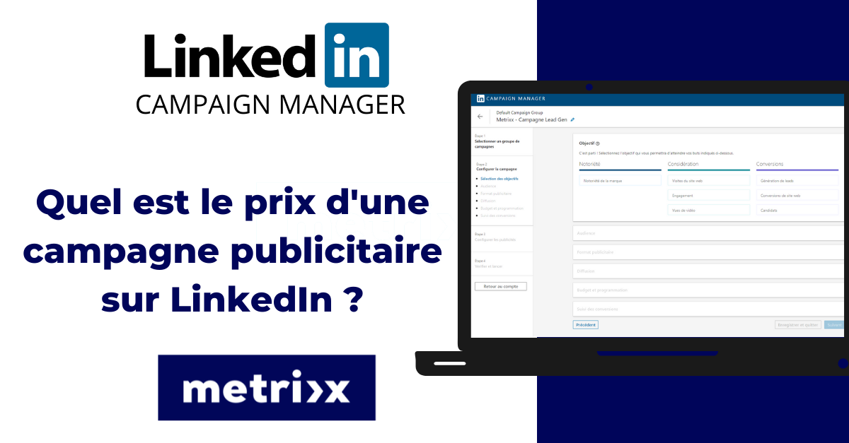 Quel est le prix d'une campagne publicitaire sur LinkedIn