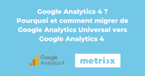 Migration Google Analytics Universal vers Google Analytics 4
