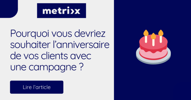 Souhaiter l&rsquo;anniversaire de vos clients est une stratégie payante
